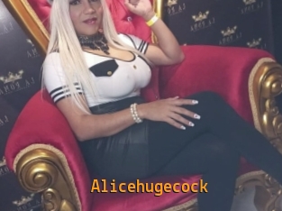 Alicehugecock