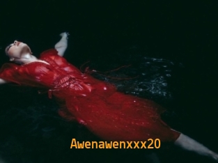 Awenawenxxx20