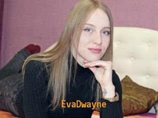 EvaDwayne