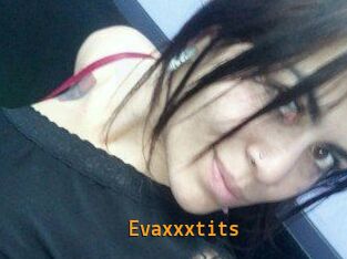 Evaxxxtits