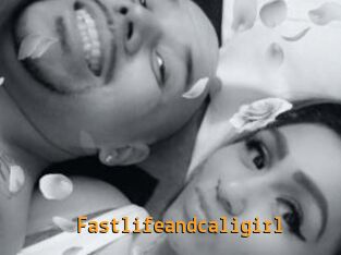 Fastlifeandcaligirl