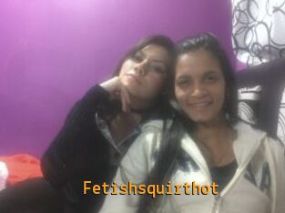 Fetishsquirthot