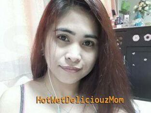 HotWetDeliciouzMom