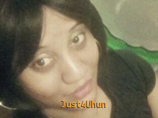 Just4Uhun