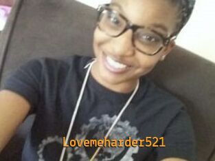 Lovemeharder521