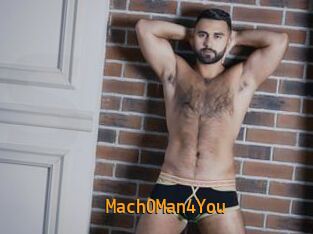 Mach0Man4You