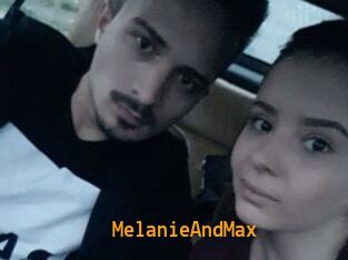 MelanieAndMax