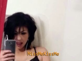 MissMeKissMe