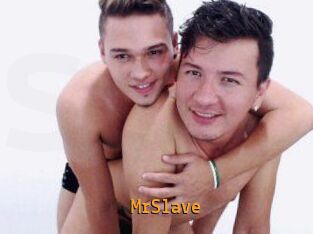 MrSlave
