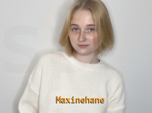 Maxinehane