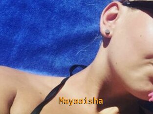 Mayaaisha