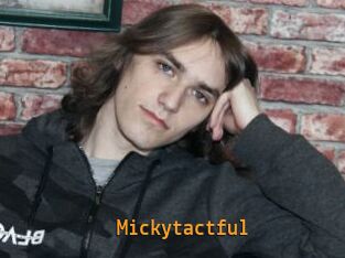 Mickytactful
