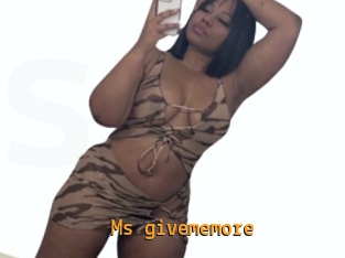 Ms_givememore