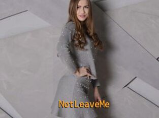 NotLeaveMe