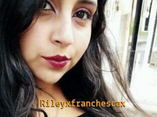 Rileyxfranchescax