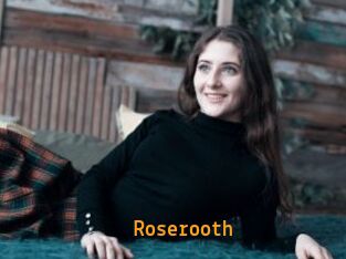 Roserooth