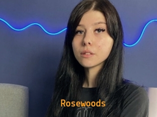 Rosewoods