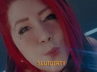 SLUTDIRTY