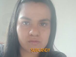 SUBCANDY