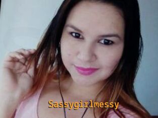 Sassygirlmessy