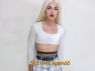 Skinnylegendd