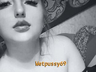 Wetpussy69